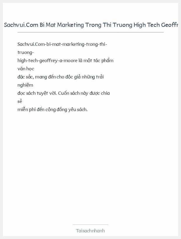 Trích đoạn Sachvui.Com Bi Mat Marketing Trong Thi Truong High Tech Geoffrey A Moore