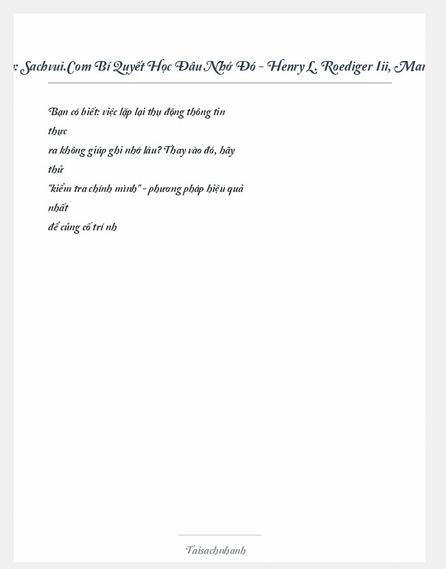 Trích đoạn Sachvui.Com Bí Quyết Học Đâu Nhớ Đó - Henry L. Roediger Iii, Mark A. Mcdaniel