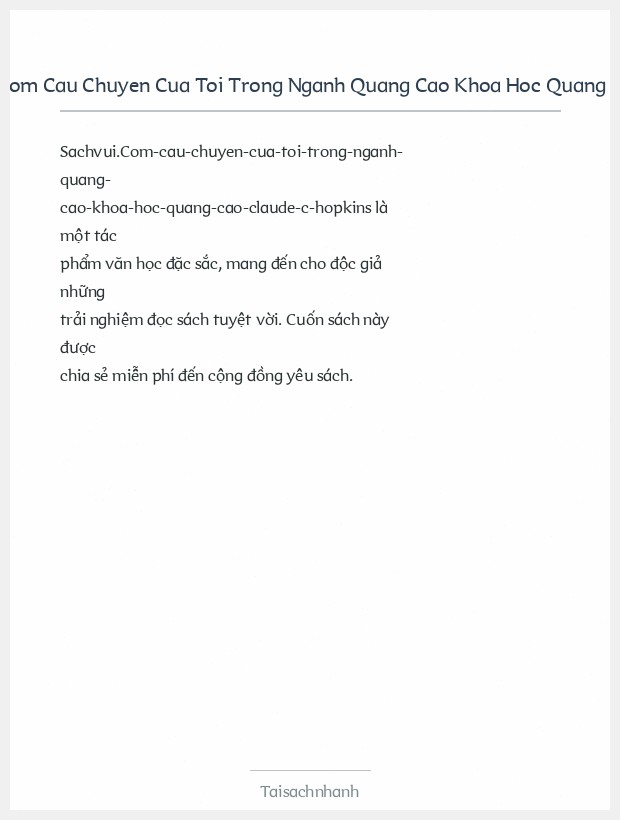 Trích đoạn Sachvui.Com Cau Chuyen Cua Toi Trong Nganh Quang Cao Khoa Hoc Quang Cao Claude C Hopkins
