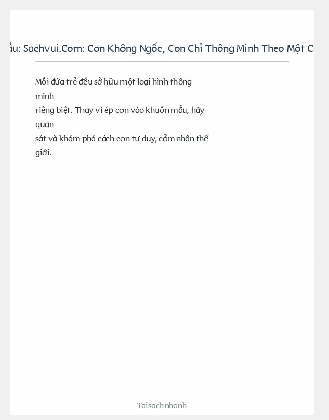 Trích đoạn Sachvui.Com: Con Không Ngốc, Con Chỉ Thông Minh Theo Một Cách Khác - Lữ T