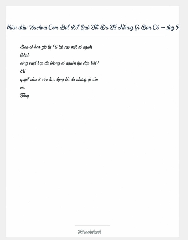 Trích đoạn Sachvui.Com Đạt Kết Quả Tối Đa Từ Những Gì Bạn Có - Jay Abraham