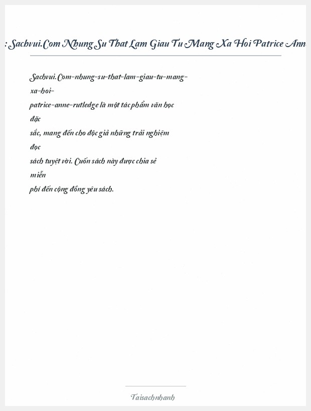 Trích đoạn Sachvui.Com Nhung Su That Lam Giau Tu Mang Xa Hoi Patrice Anne Rutledge