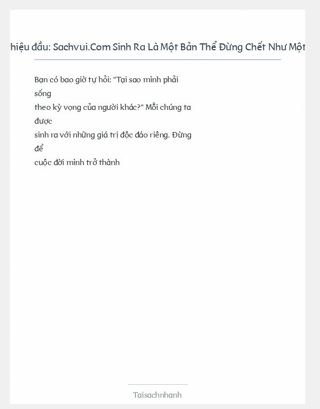 Trích đoạn Sachvui.Com Sinh Ra Là Một Bản Thể Đừng Chết Như Một Bản Sao