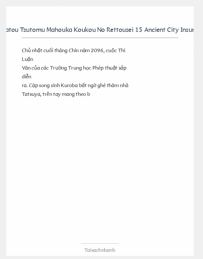 Trích đoạn Satou Tsutomu Mahouka Koukou No Rettousei 15 Ancient City Insurrection Chapter (Ii)