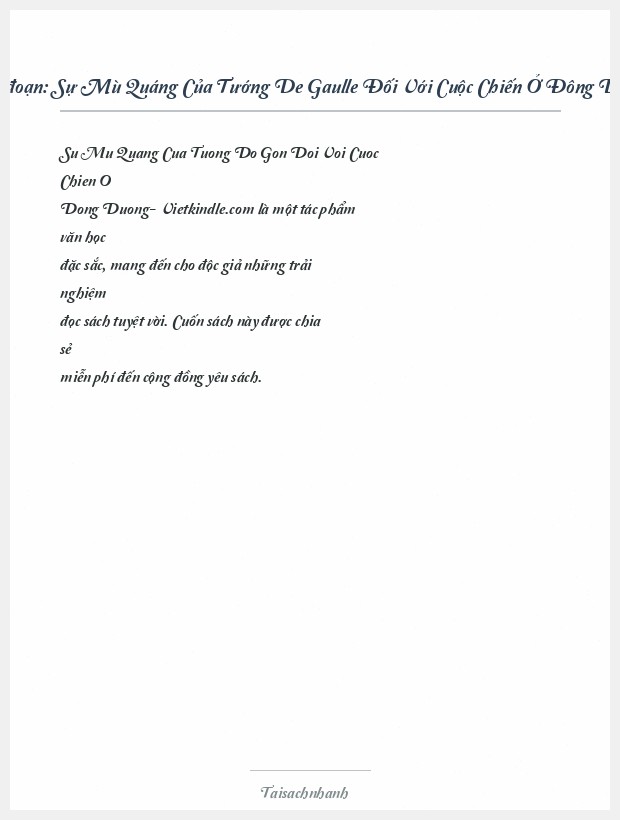Trích đoạn Sự Mù Quáng Của Tướng De Gaulle Đối Với Cuộc Chiến Ở Đông Dương