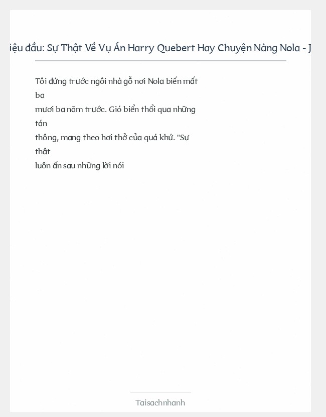Trích đoạn Sự Thật Về Vụ Án Harry Quebert Hay Chuyện Nàng Nola - Joel Dicker