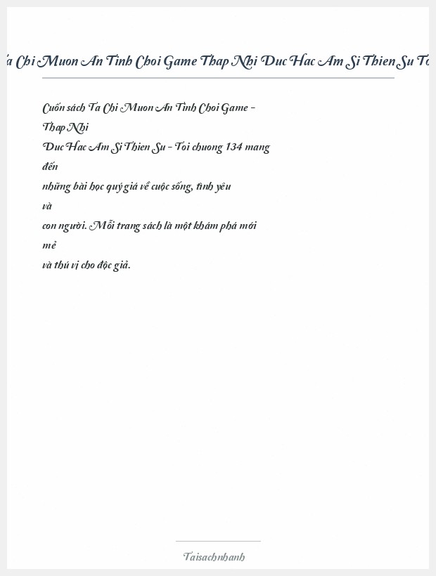 Trích đoạn Ta Chi Muon An Tinh Choi Game Thap Nhi Duc Hac Am Si Thien Su Toi Chuong 134