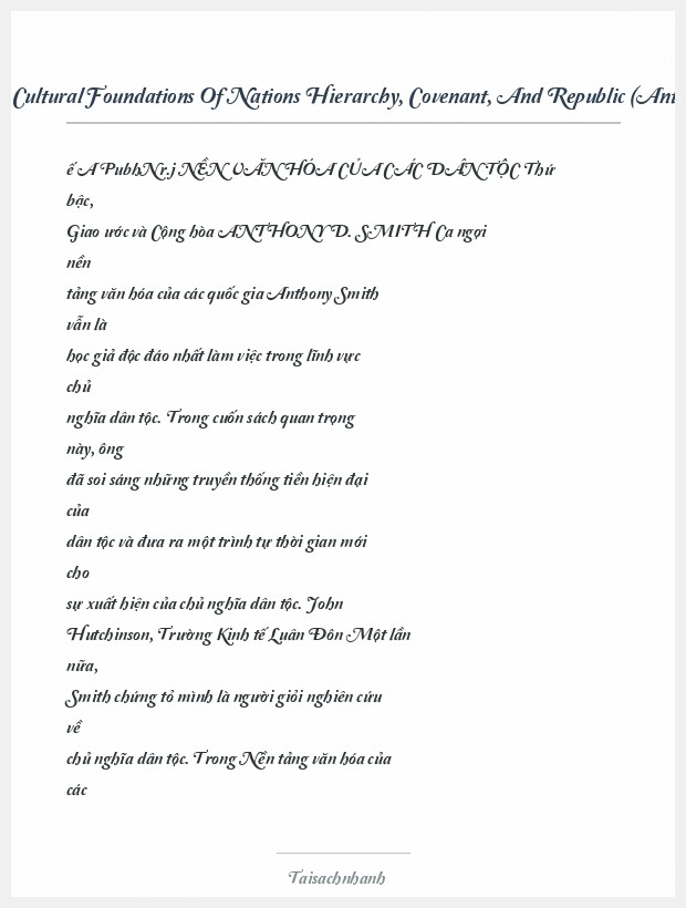 Trích đoạn The Cultural Foundations Of Nations Hierarchy, Covenant, And Republic (Anthony D. Smith)