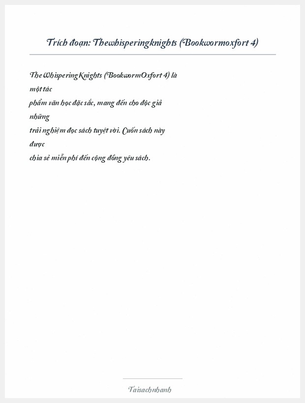 Trích đoạn Thewhisperingknights (Bookwormoxfort 4)