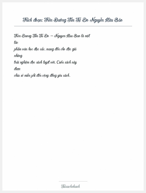 Trích đoạn Trên Đường Tìm Tự Do Nguyễn Hữu Bảo