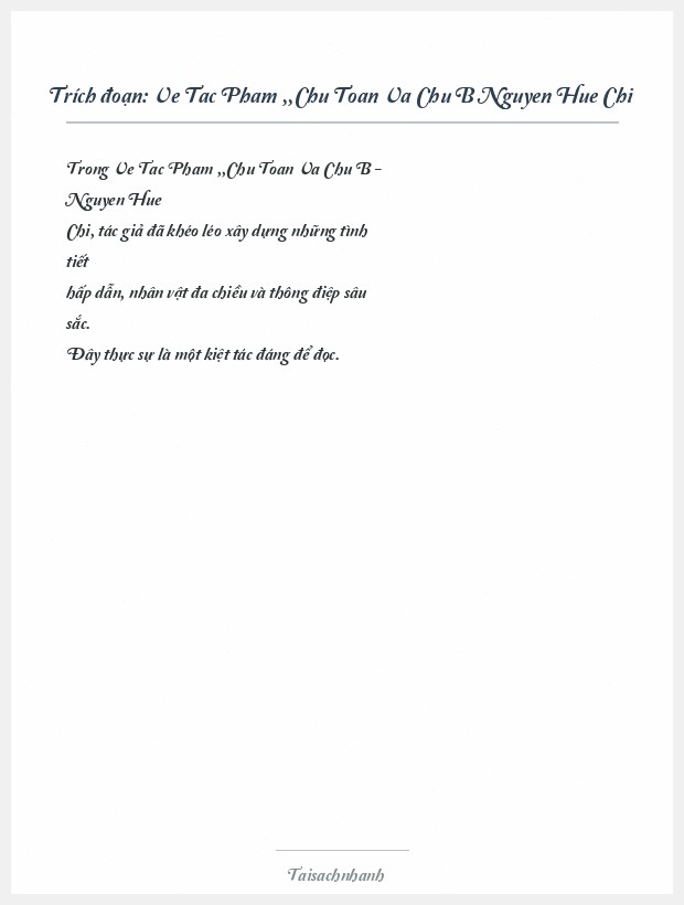 Trích đoạn Ve Tac Pham ,,Chu Toan Va Chu B Nguyen Hue Chi