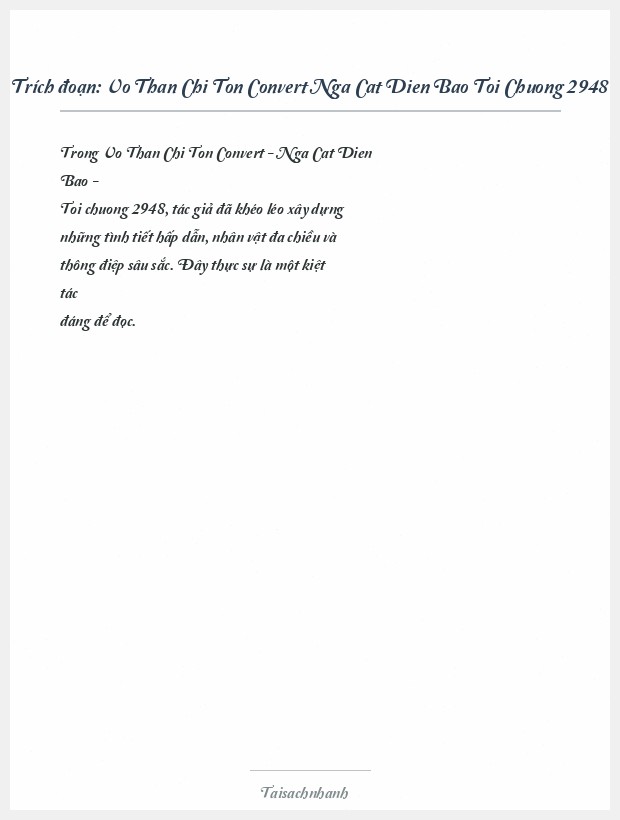 Trích đoạn Vo Than Chi Ton Convert Nga Cat Dien Bao Toi Chuong 2948