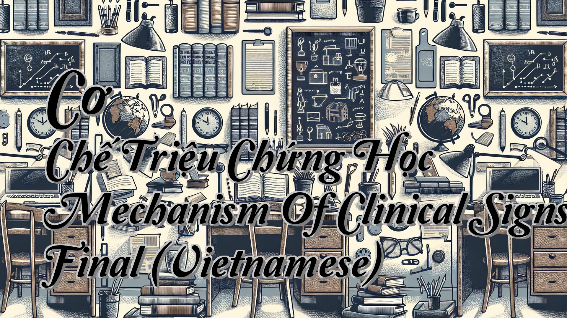 cover-Cơ Chế Triệu Chứng Học Mechanism Of Clinical Signs Final (Vietnamese)