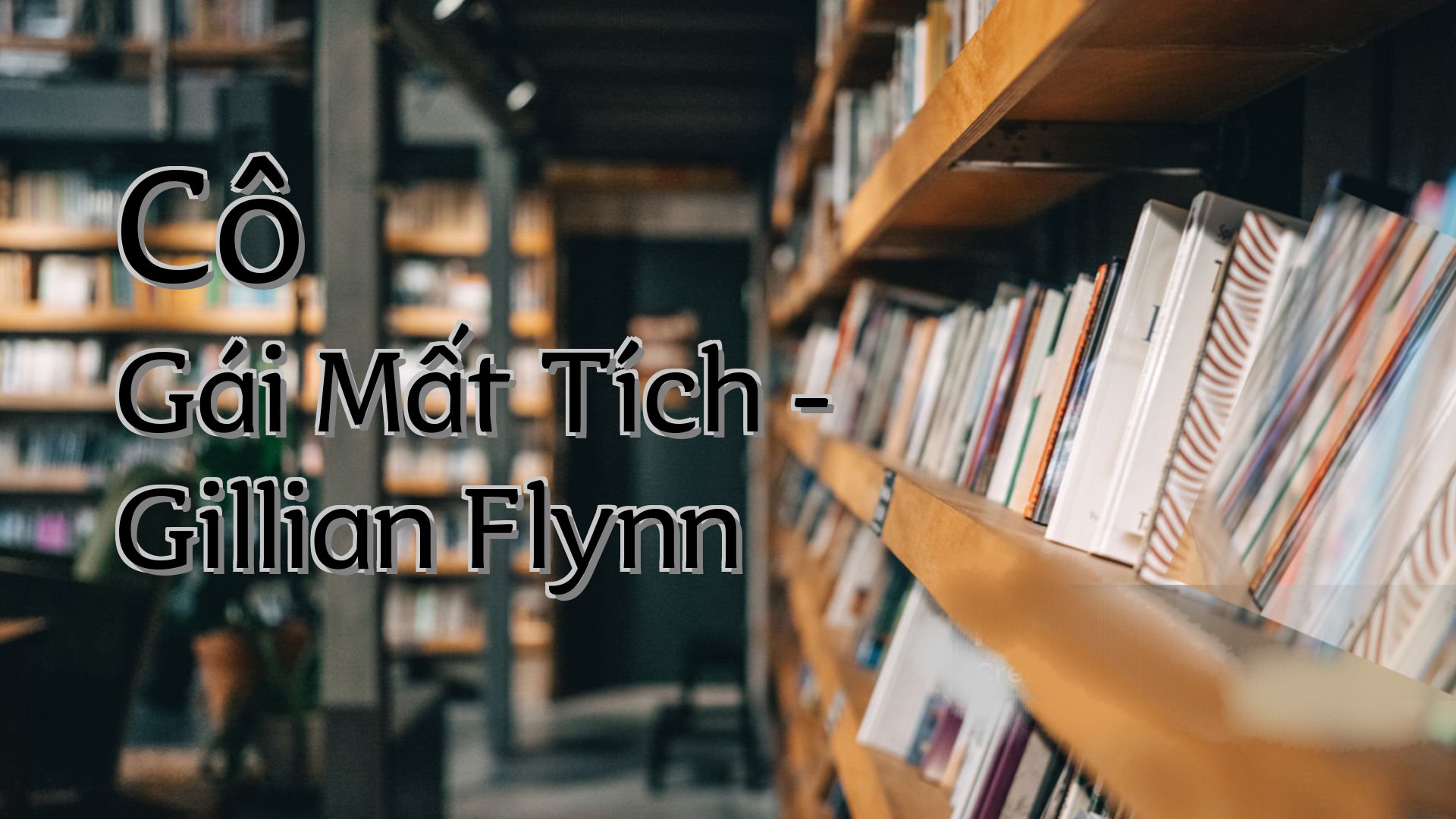 cover-Cô Gái Mất Tích - Gillian Flynn