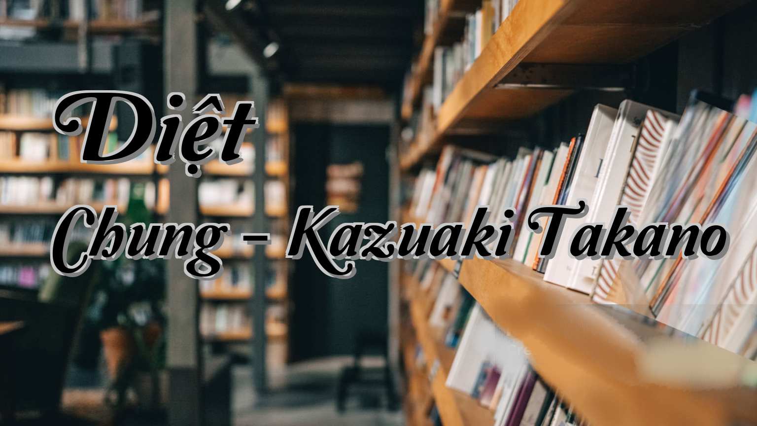 cover-Diệt Chung - Kazuaki Takano