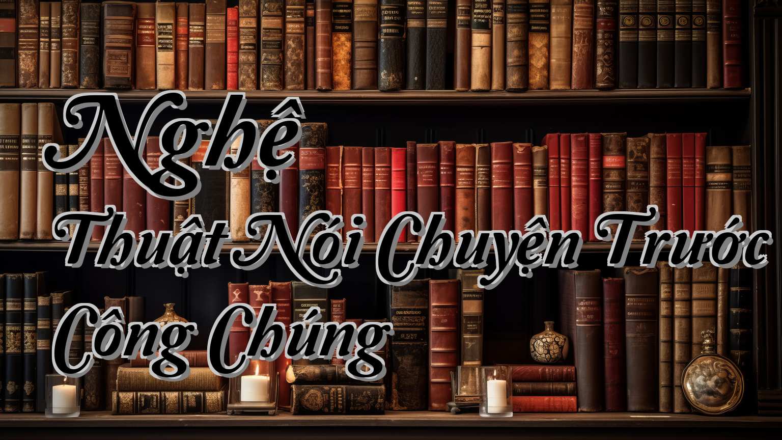 cover-Nghệ Thuật Nói Chuyện Trước Công Chúng