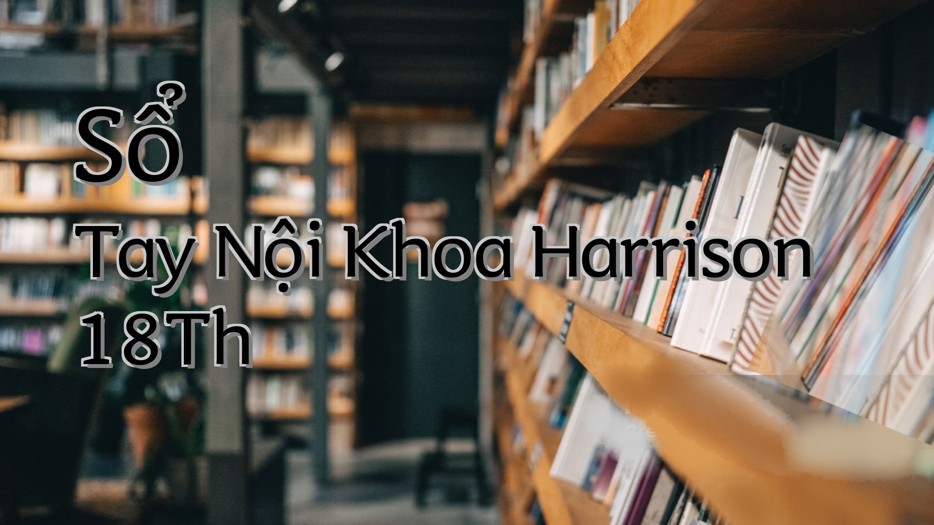 cover-Sổ Tay Nội Khoa Harrison 18Th