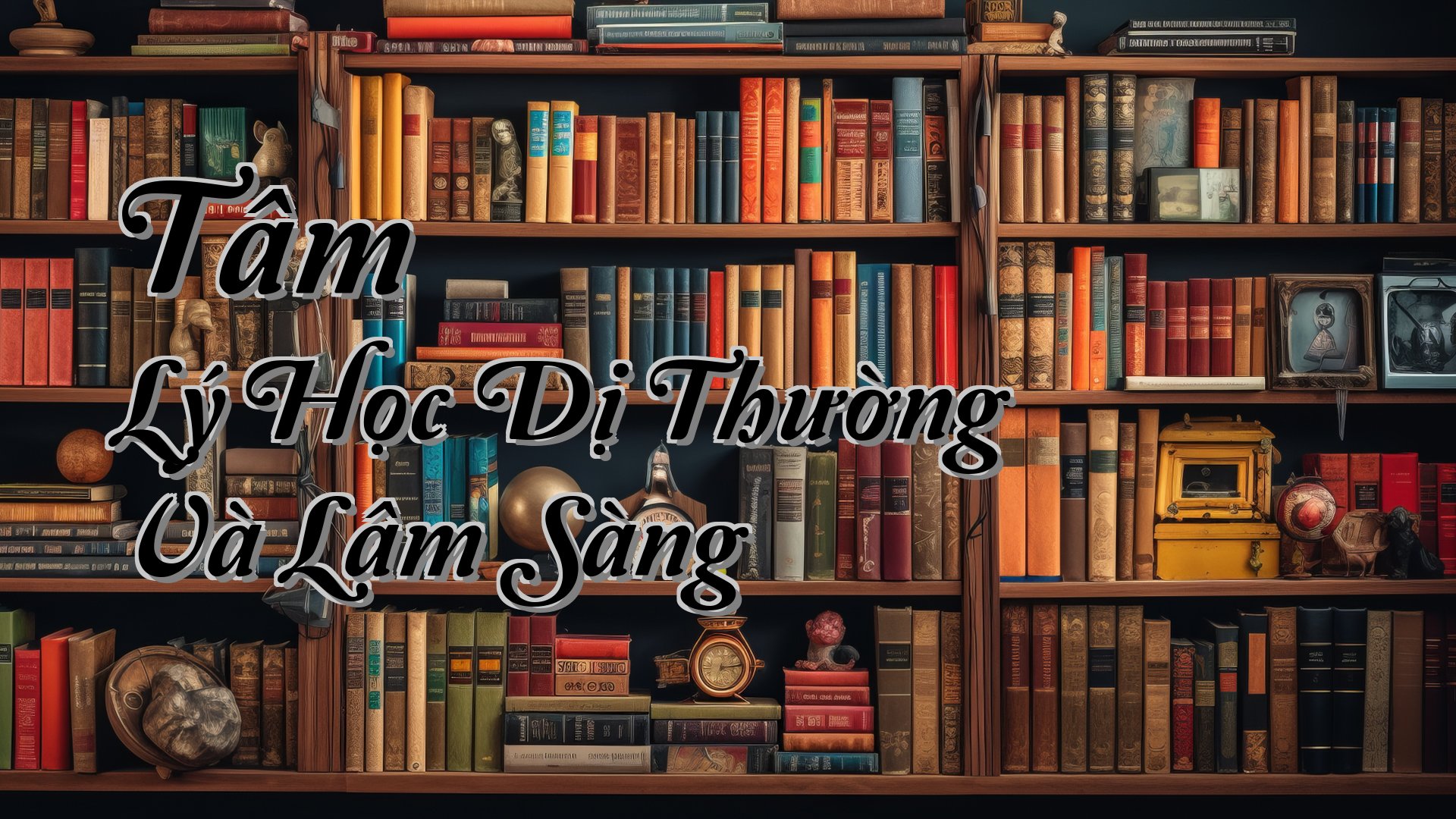 cover-Tâm Lý Học Dị Thường Và Lâm Sàng