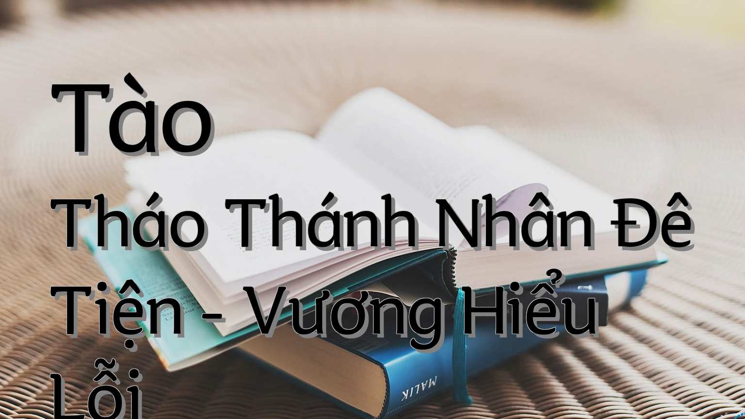cover-Tào Tháo Thánh Nhân Đê Tiện - Vương Hiểu Lỗi