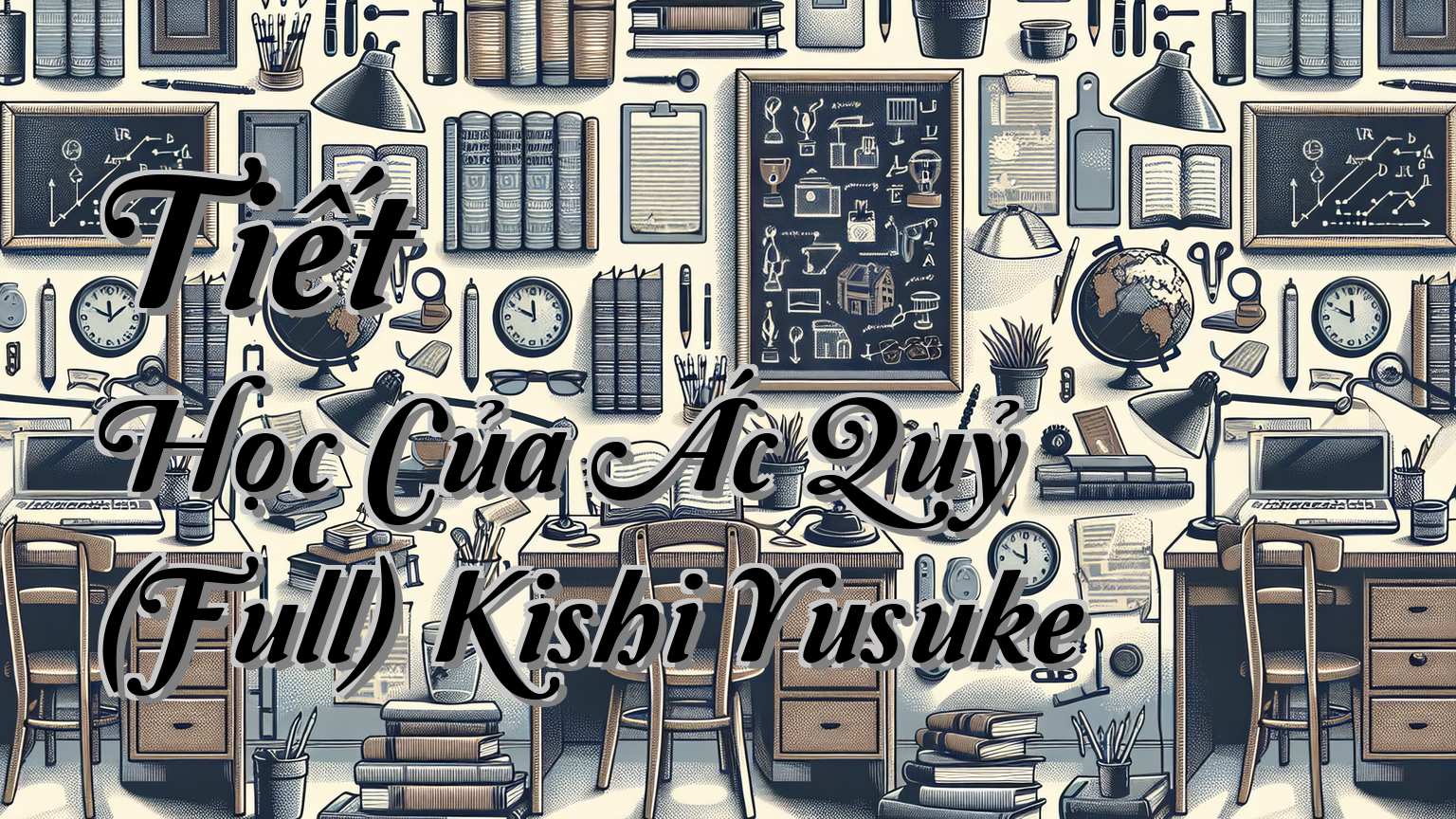 cover-Tiết Học Của Ác Quỷ (Full) Kishi Yusuke