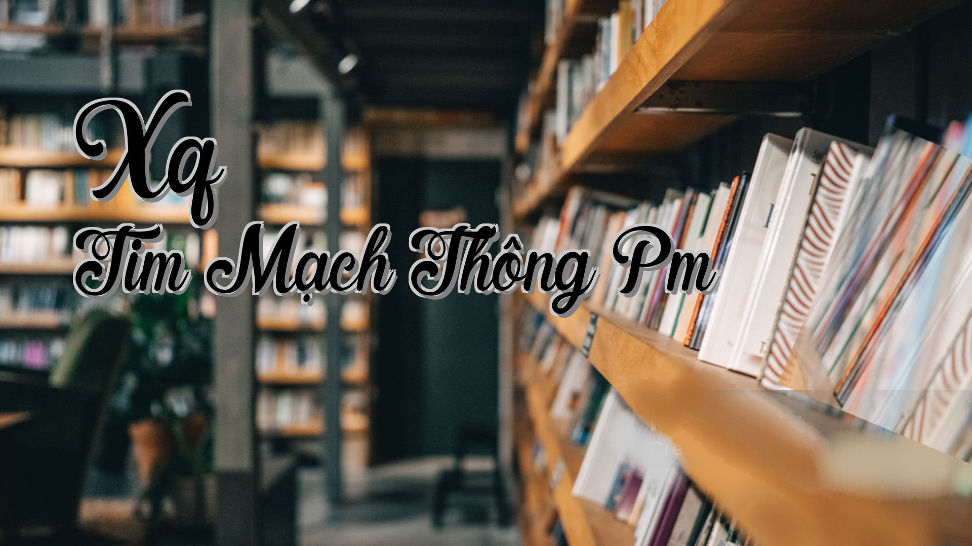 cover-Xq Tim Mạch Thông Pm