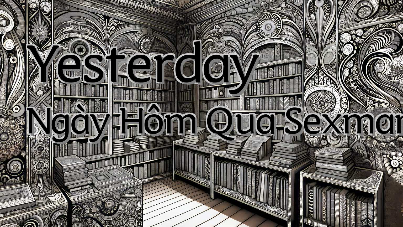 cover-Yesterday Ngày Hôm Qua Sexmania