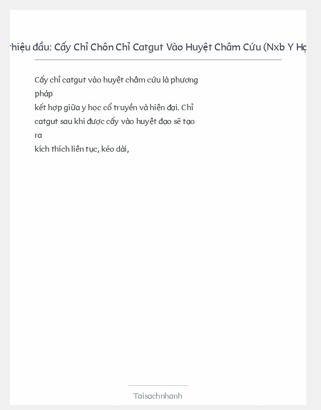 Trích đoạn Cấy Chỉ Chôn Chỉ Catgut Vào Huyệt Châm Cứu (Nxb Y Học 2010)