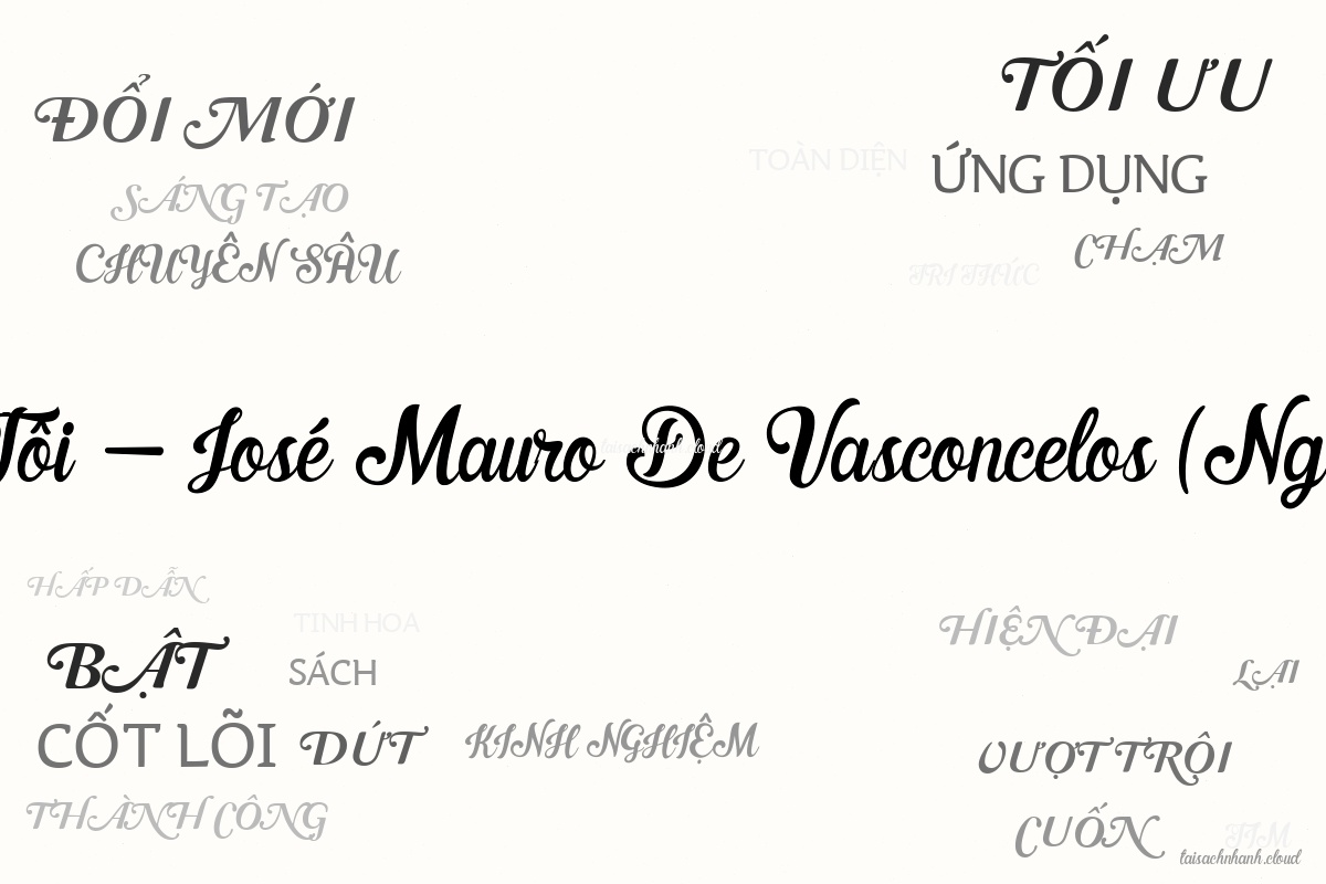 WordArt Cây Cam Ngọt Của Tôi - José Mauro De Vasconcelos (Nguyễn Bích Lan & T