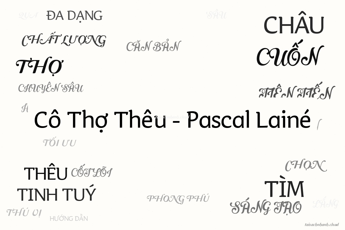 WordArt Cô Thợ Thêu - Pascal Lainé