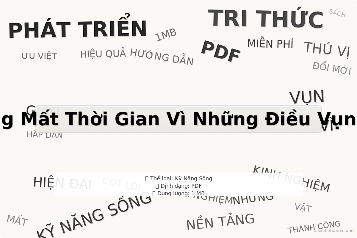 WordArt Đừng Mất Thời Gian Vì Những Điều Vụn Vặt - Richard Carlson & Nguyễn Minh Ti