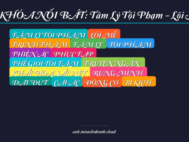Từ khóa nổi bật của Tâm Lý Tội Phạm - Lôi Mễ