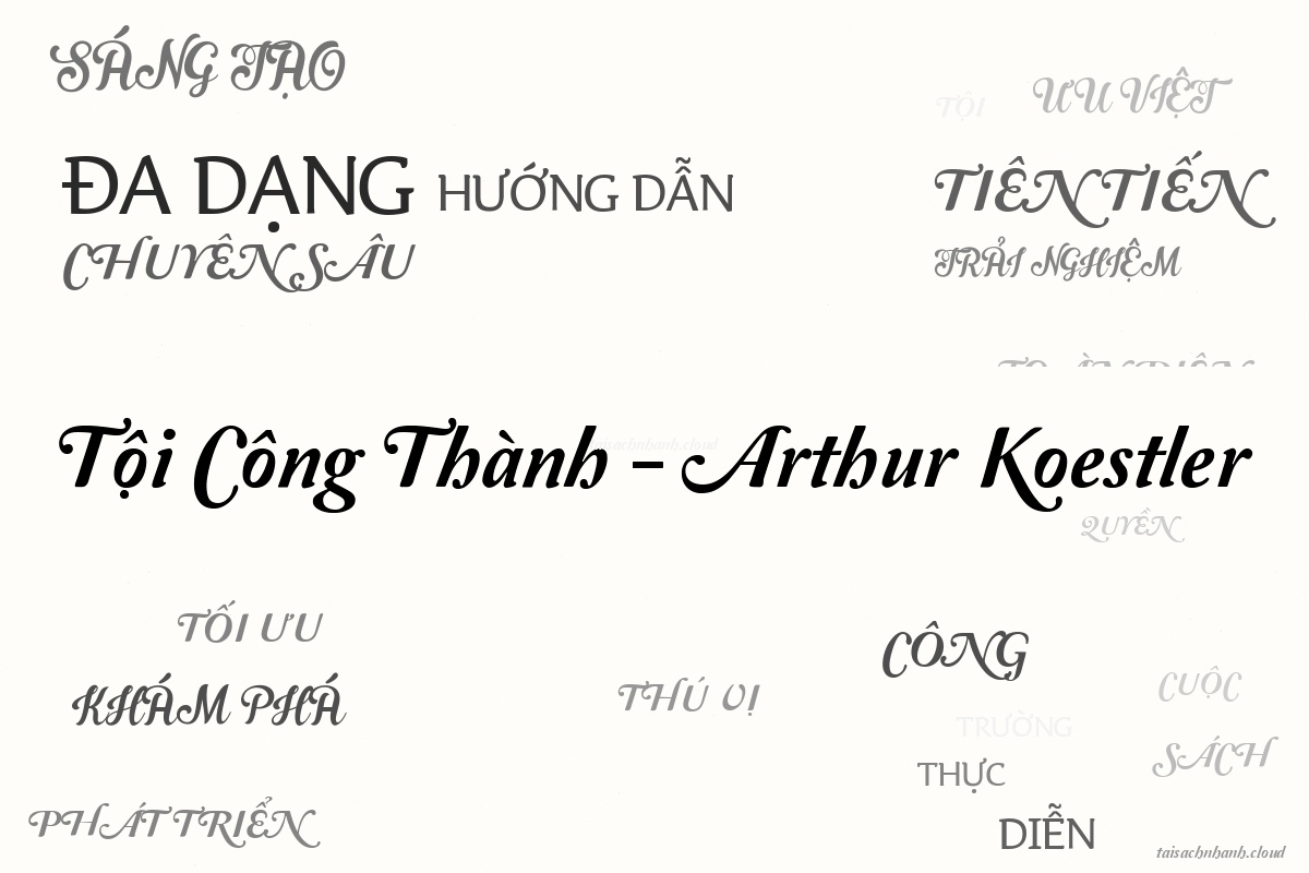 WordArt Tội Công Thành - Arthur Koestler