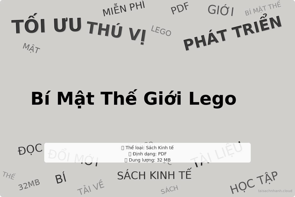 WordArt Bí Mật Thế Giới Lego - David C. Robertson & Bill Breen - HẤP DẪN